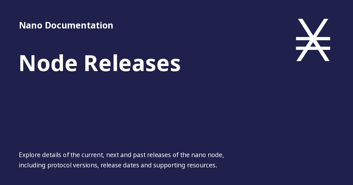Node Releases - Nano Documentation
